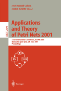 Applications and Theory of Petri Nets 2001: 22nd International Conference, Icatpn 2001 Newcastle Upon Tyne, UK, June 25-29, 2001 Proceedings