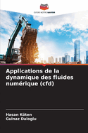 Applications de la dynamique des fluides num?rique (cfd)