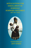 Applications for Enrollment of Seminole Newborn Freedmen Act of 1905: Act of 1905