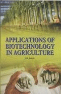 Applications of Biotechnology in Agriculture