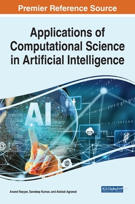 Applications of Computational Science in Artificial Intelligence - Nayyar, Anand (Editor), and Kumar, Sandeep (Editor), and Agrawal, Akshat (Editor)