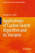 Applications of Cuckoo Search Algorithm and Its Variants