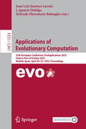 Applications of Evolutionary Computation: 25th European Conference, EvoApplications 2022, Held as Part of EvoStar 2022, Madrid, Spain, April 20-22, 2022, Proceedings