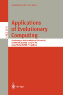 Applications of Evolutionary Computing: Evoworkshop 2003: Evobio, Evocop, Evoiasp, Evomusart, Evorob, and Evostim, Essex, UK, April 14-16, 2003, Proceedings