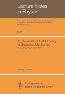 Applications of Field Theory to Statistical Mechanics: Proceedings of the Sitges Conference on Statistical Mechanics Sitges, Barcelona/Spain, June 10-15, 1984