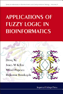 Applications of Fuzzy Logic in Bioinformatics