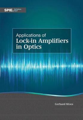 Applications of Lock-in Amplifiers in Optics - Kloos, Gerhard