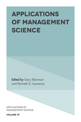 Applications of Management Science - Lawrence, Kenneth D (Editor), and Kleinman, Gary (Editor)