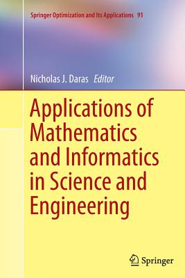 Applications of Mathematics and Informatics in Science and Engineering - Daras, Nicholas J (Editor)