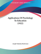 Applications Of Psychology To Education (1922)