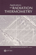 Applications of Radiation Thermometry: A Symposium