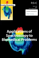 Applications of Spectroscopy to Biomedical Problems: Faraday Discussions No 126