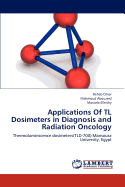 Applications of Tl Dosimeters in Diagnosis and Radiation Oncology