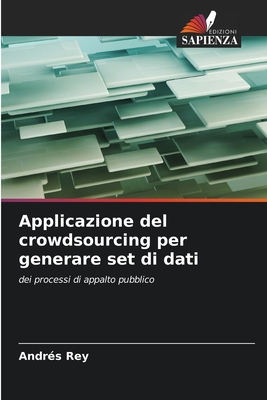 Applicazione del crowdsourcing per generare set di dati - Rey, Andr?s