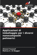 Applicazioni di imballaggio per i diversi nanocompositi polimerici