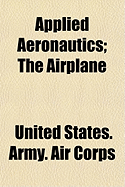 Applied Aeronautics; The Airplane...