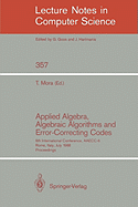 Applied Algebra, Algebraic Algorithms and Error-Correcting Codes: 6th International Conference, Aaecc-6, Rome, Italy, July 4-8, 1988. Proceedings