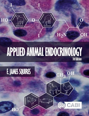 Applied Animal Endocrinology - Squires, E James