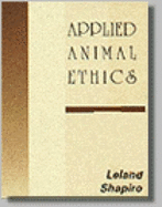 Applied Animal Ethics - Shapiro, Leland S