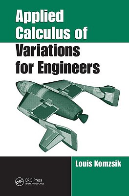 Applied Calculus of Variations for Engineers - Komzsik, Louis