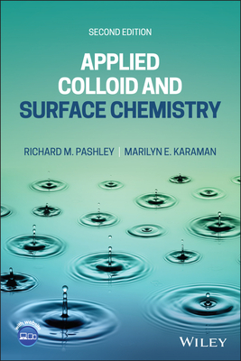 Applied Colloid and Surface Chemistry - Pashley, Richard M., and Karaman, Marilyn E.