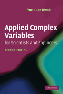 Applied Complex Variables for Scientists and Engineers