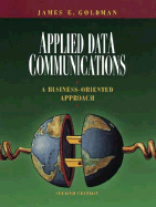 Applied Data Communications: A Business-Oriented Approach