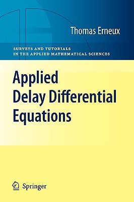 Applied Delay Differential Equations - Erneux, Thomas