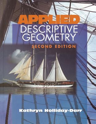 Applied Descriptive Geometry - Holliday-Darr, Kathryn Ann