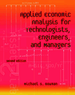 Applied Economic Analysis for Technologists, Engineers, and Managers