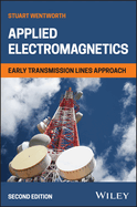 Applied Electromagnetics: Early Transmission Lines Approach