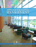 Applied Facilities Management for the Hospitality Industry