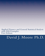 Applied Finance and General Statistical Analysis: With SAS Examples, First Edition