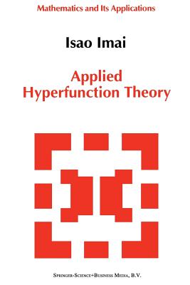 Applied Hyperfunction Theory - Imai, Isao