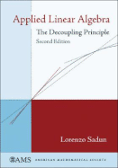 Applied Linear Algebra: The Decoupling Principle - Sadun, Lorenzo Adlai