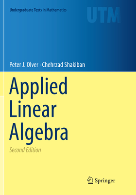 Applied Linear Algebra - Olver, Peter J, and Shakiban, Chehrzad