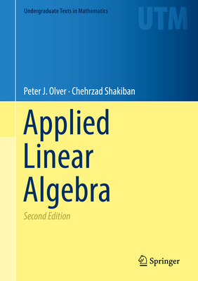 Applied Linear Algebra - Olver, Peter J, and Shakiban, Chehrzad