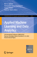 Applied Machine Learning and Data Analytics: 5th International Conference, AMLDA 2022, Reynosa, Tamaulipas, Mexico, December 22-23, 2022, Revised Selected Papers