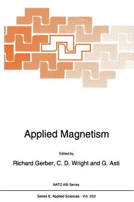 Applied Magnetism - Gerber, R. (Editor), and Wright, C.D. (Editor), and Asti, G. (Editor)