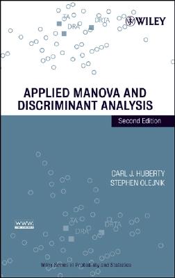 Applied Manova and Discriminant Analysis - Huberty, Carl J, and Olejnik, Stephen