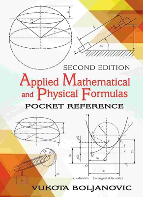 Applied Mathematical and Physical Formulas - Boljanovic, Vukota