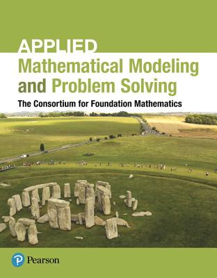 Applied Mathematical Modeling and Problem Solving - Consortium for Foundation Mathematics