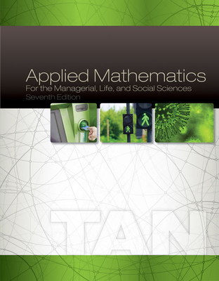 Applied Mathematics for the Managerial, Life, and Social Sciences - Tan, Soo