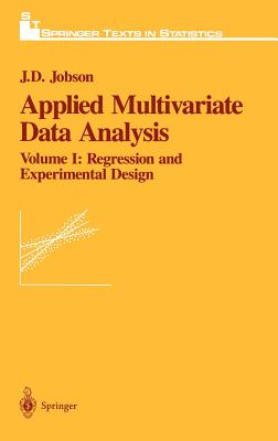 Applied Multivariate Data Analysis: Regression and Experimental Design - Jobson, J D