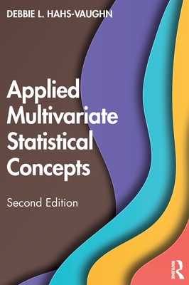 Applied Multivariate Statistical Concepts - Hahs-Vaughn, Debbie L