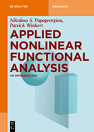 Applied Nonlinear Functional Analysis: An Introduction