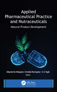 Applied Pharmaceutical Practice and Nutraceuticals: Natural Product Development
