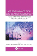 Applied Pharmaceutical Science and Microbiology: Novel Green Chemistry Methods and Natural Products