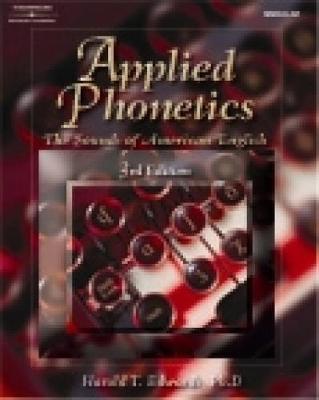 Applied Phonetics Workbook: A Systematic Approach to Phonetic Transcription - Edwards, Harold, and Gregg, Alvin