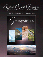 Applied Physical Geography: Geosystems in the Laboratory - Christopherson, Robert, and Thomsen, Charles E